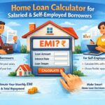 Home Loan Calculator for Salaried